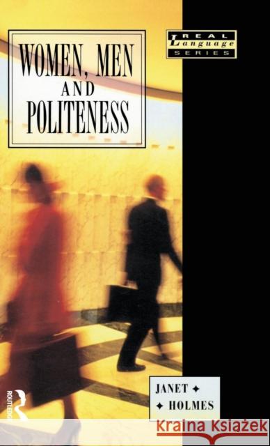 Women, Men and Politeness Janet Holmes 9781138836419 Routledge - książka