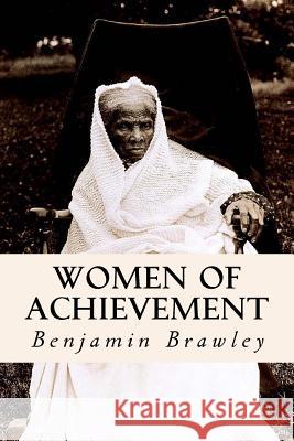 Women of Achievement Benjamin Brawley 9781512017175 Createspace - książka
