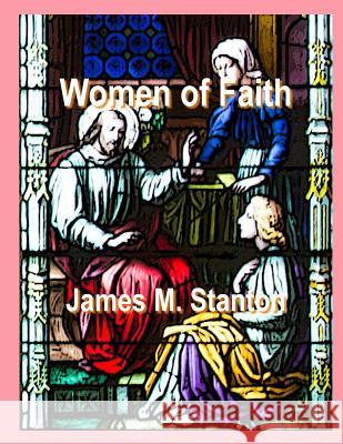 Women of Faith James M. Stanton 9781949422993 Archdeacon Books - książka