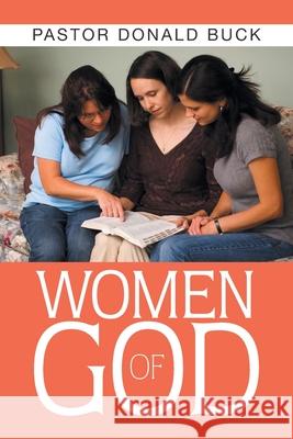 Women of God Pastor Donald Buck 9781796047370 Xlibris Us - książka