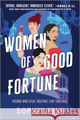 Women of Good Fortune Sophie Wan 9781525830365 Park Row - książka
