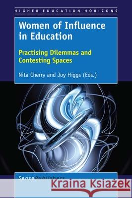 Women of Influence in Education Nita Cherry Joy Higgs 9789463008136 Sense Publishers - książka