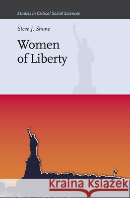 Women of Liberty Steve J. Shone 9789004390454 Brill - książka