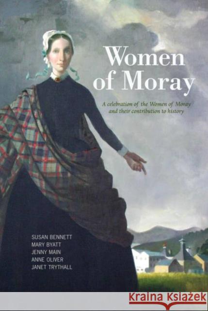 Women of Moray Susan Bennett 9781908373168  - książka