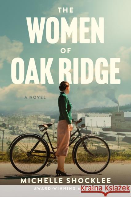 Women of Oak Ridge, The Michelle Shocklee 9781496484215 Tyndale Fiction - książka