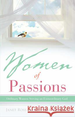 Women of Passions Janet Ross, Jeanice McDade 9781606472460 Xulon Press - książka