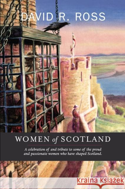 Women of Scotland David Ross 9781906817572 Luath Press Ltd - książka