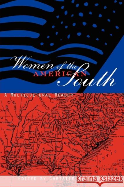 Women of the American South: A Multicultural Reader Farnham, Christie Anne 9780814726556 New York University Press - książka