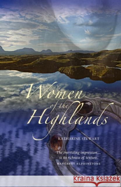 Women of the Highlands Katharine Stewart 9781906817923  - książka