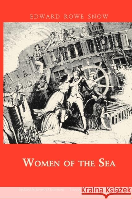 Women of the Sea Edward Rowe Snow, Edward Rowe Snow, Jeremy D'Entremont, Jeremy D'Entremont 9781933212869 Commonwealth Editions - książka