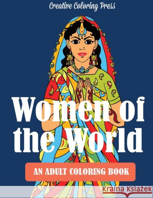 Women of the World: Adult Coloring Book Creative Coloring 9781942268970 Creative Coloring - książka