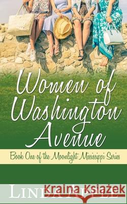 Women of Washington Avenue Linda Apple 9781628303926 Wild Rose Press - książka