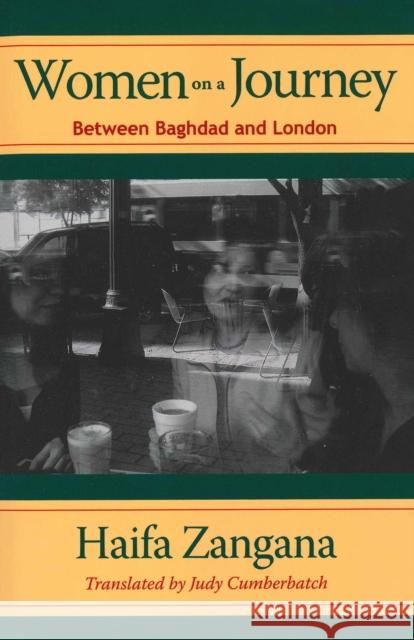 Women on a Journey: Between Baghdad and London Zangana, Haifa 9780292714847 University of Texas Press - książka
