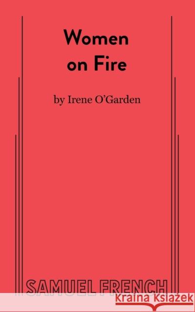 Women on Fire Irene O 9780573603181 Samuel French Trade - książka