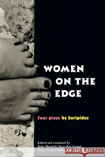 Women on the Edge: Four Plays by Euripides Blondell, Ruby 9780415907743 Routledge - książka