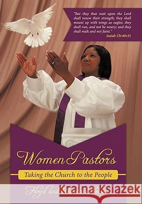 Women Pastors: Taking the Church to the People Nelson, Floyd And Wanda 9781456712631 Authorhouse - książka