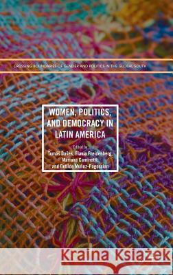 Women, Politics, and Democracy in Latin America Flavia Freidenberg Tomas Dosek Mariana Caminotti 9781349950089 Palgrave MacMillan - książka