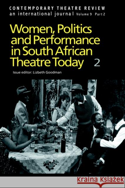 Women, Politics and Performance in South African Theatre Today: Volume 2 Goodman L. 9789057021831 Routledge - książka