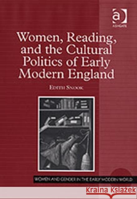 Women, Reading, and the Cultural Politics of Early Modern England  9780754652564 Ashgate Publishing Limited - książka