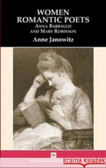 Women Romantic Poets Anne Janowitz 9780746308967 NORTHCOTE HOUSE PUBLISHERS LTD - książka