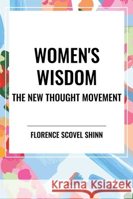 Women's Wisdom Elizabeth Towne 9798880924981 Start Classics - książka