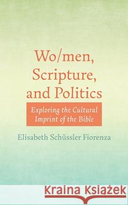 Wo/men, Scripture, and Politics Sch 9781498235327 Cascade Books - książka