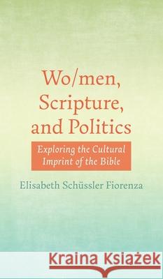 Wo/men, Scripture, and Politics Sch 9781498235341 Cascade Books - książka