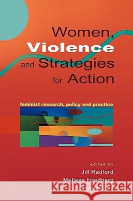 Women, Violence & Strategies for Action Radford 9780335203697 Open University Press - książka