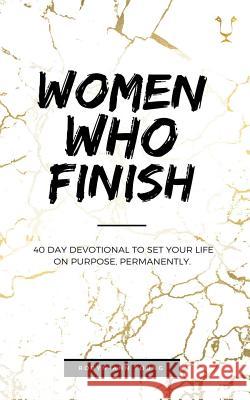 Women Who Finish: 40 Day Devotional Robyn-Ann Young 9780998340500 Uncaged Media - książka