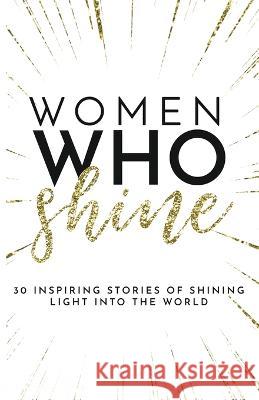 Women Who Shine Kate Butler   9781957124971 Kate Butler Books - książka