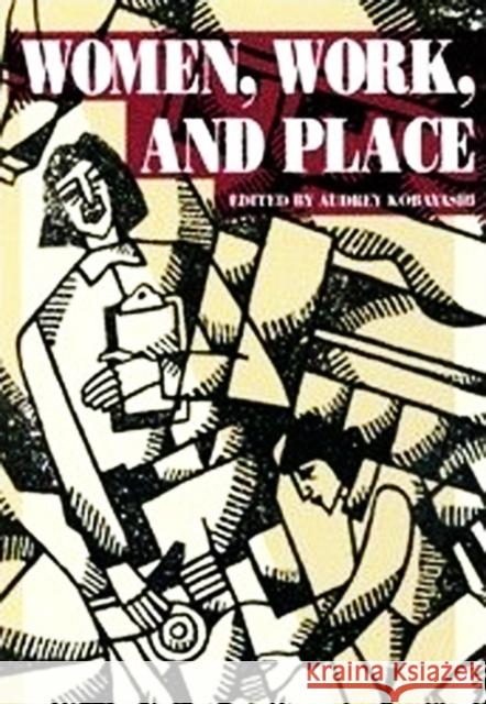 Women, Work, and Place Audrey Kobayashi 9780773512252 McGill-Queen's University Press - książka