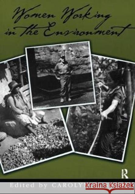 Women Working in the Environment: Resourceful Natures Carolyn E. Sachs 9781138425712 Routledge - książka