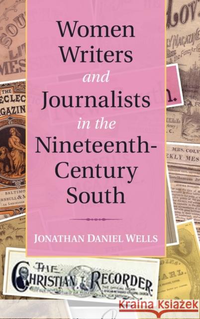 Women Writers and Journalists in the Nineteenth-Century South Jonathan Daniel Wells 9781107012660  - książka