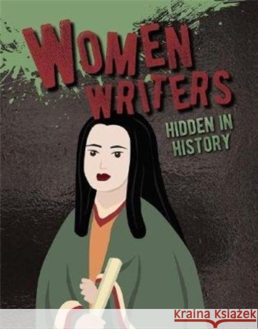 Women Writers Hidden in History Petrice Custance 9780778773092 Crabtree Publishing Co,US - książka