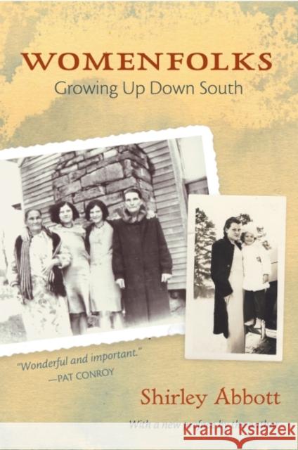 Womenfolks: Growing Up Down South Shirley Abbott 9781682260234 University of Arkansas Press - książka