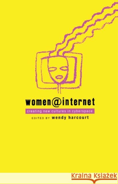 Women@internet: Creating New Cultures in Cyberspace Harcourt, Wendy 9781856495721 Zed Books - książka