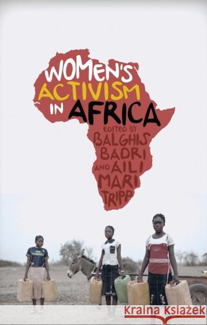Women's Activism in Africa: Struggles for Rights and Representation Badri, Balghis 9781783609086 Zed Books - książka