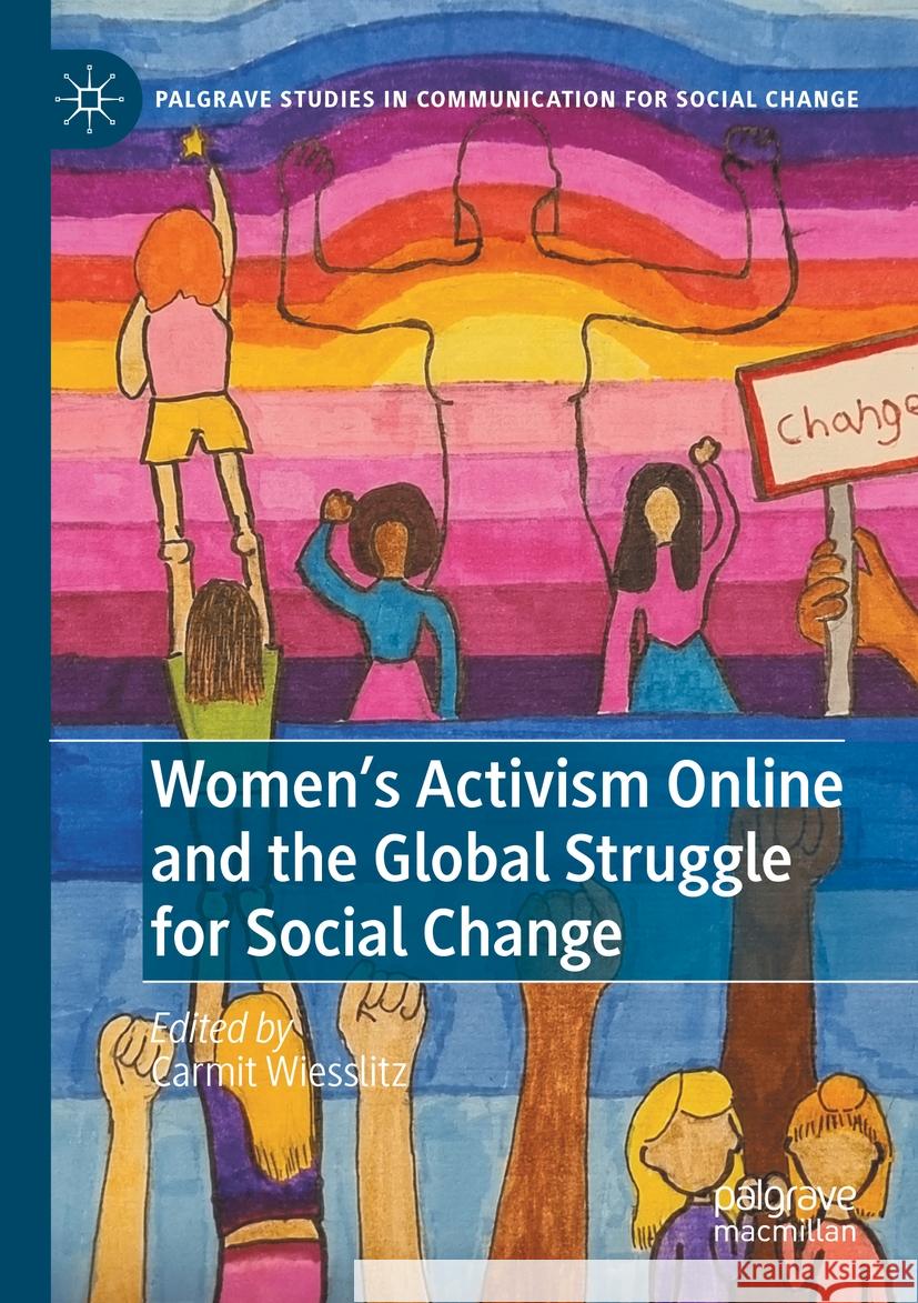 Women’s Activism Online and the Global Struggle for Social Change  9783031316234 Springer International Publishing - książka