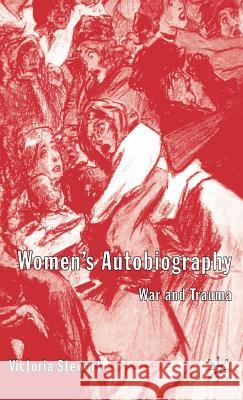 Women's Autobiography: War and Trauma Stewart, V. 9781403903068 Palgrave MacMillan - książka