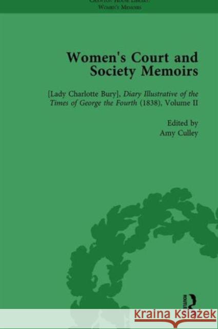 Women's Court and Society Memoirs, Part I Vol 2 Amy Culley Katherine Turner  9781138766181 Routledge - książka