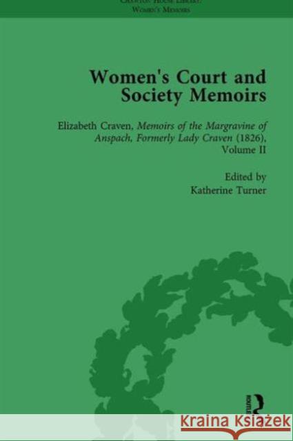 Women's Court and Society Memoirs, Part II Vol 9 Jennie Batchelor Amy Culley Katherine Turner 9781138766259 Routledge - książka