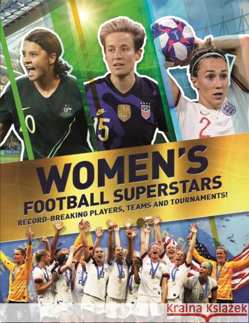 Women's Football Superstars: Record-breaking Players, Teams and Tournaments Kevin Pettman 9780753446898 Pan Macmillan - książka