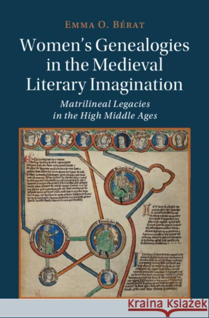 Women's Genealogies in the Medieval Literary Imagination Emma O. Berat 9781009434751 Cambridge University Press - książka