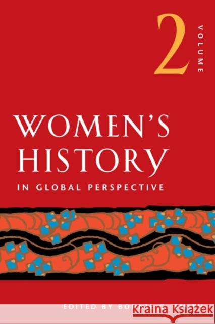 Women's History in Global Perspective, Volume 2 Bonnie G. Smith 9780252072499 University of Illinois Press - książka