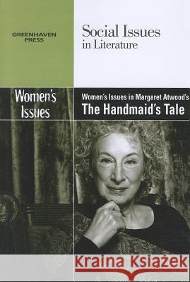 Women's Issues in Margaret Atwood's the Handmaid's Tale David Erik Nelson 9780737758009 Cengage Gale - książka