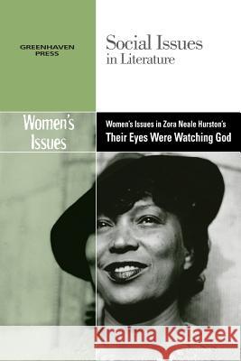 Women's Issues in Zora Neale Hurston's Their Eyes Were Watching God Gary Wiener 9780737766271 Cengage Gale - książka