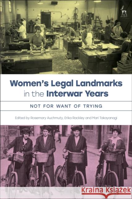 Women’s Legal Landmarks in the Interwar Years: Not for Want of Trying  9781509969760 Hart Publishing - książka