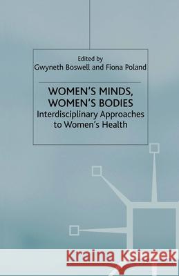 Women's Minds, Women's Bodies: Interdisciplinary Approaches to Women's Health Boswell, G. 9781349424139 Palgrave Macmillan - książka