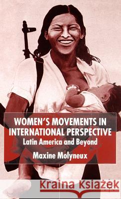 Women's Movements in International Perspective: Latin America and Beyond Molyneux, M. 9780333786772 Palgrave MacMillan - książka