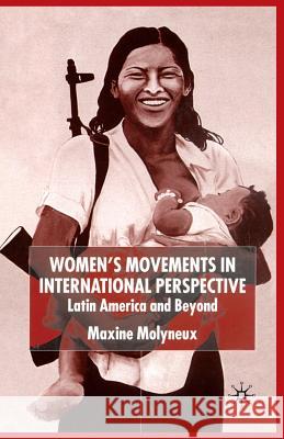 Women's Movements in International Perspective: Latin America and Beyond Molyneux, M. 9781349418541 Palgrave MacMillan - książka